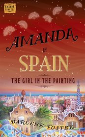 Amanda in Spain: the girl in the painting cover image