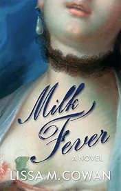 Milk fever : a novel cover image