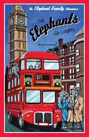 The Elephants Visit London cover image