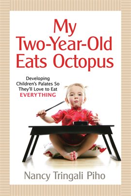 Cover image for My Two-Year-Old Eats Octopus