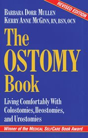 The ostomy book: living comfortably with colostomies, ileostomies, and urostomies cover image