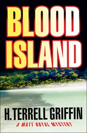 Blood Island : a Matt Royal mystery cover image