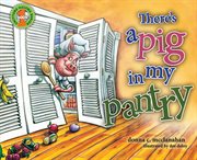 There's a Pig in my Pantry cover image