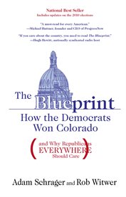 The Blueprint: How the Democrats Won Colorado (and Why Republicans Everywhere Should Care) cover image