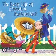 The busy life of Ernestine Buckmeister cover image