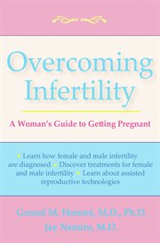 Overcoming infertility : a woman's guide to pregnancy cover image