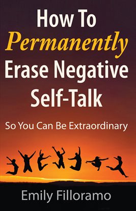 Image de couverture de How to Permanently Erase Negative Self-Talk