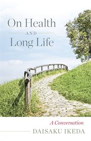 On health and long life : a conversation cover image