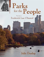 Parks for the People : the Life of Frederick Law Olmsted cover image