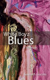 White boyz blues: a memoir cover image