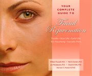 Your complete guide to facial rejuvenation cover image
