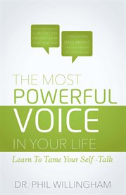 The Most Powerful Voice in Your Life cover image