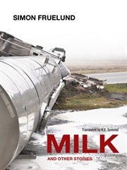 Milk & other stories cover image