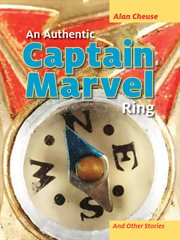 Authentic Captain Marvel Ring and Other Stories cover image