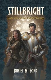 Stillbright : book two of the paladin trilogy cover image