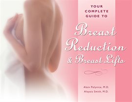 Cover image for Your Complete Guide to Breast Reduction and Breast Lifts