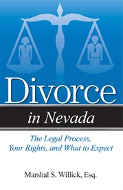 Divorce in Nevada : the legal process, your rights, and what to expect cover image