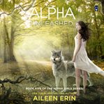 Alpha unleashed cover image