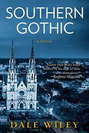Southern gothic : a novel cover image