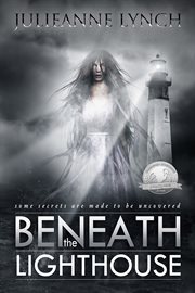 Beneath the lighthouse cover image