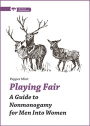 Playing fair : a guide to non-monogamy for men cover image