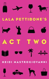 Lala Pettibone's act two cover image