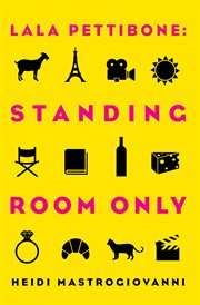 Lala Pettibone : standing room only cover image