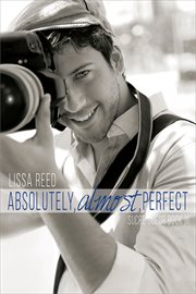 Absolutely, Almost, Perfect : Sucre Coeur, no. 3 cover image