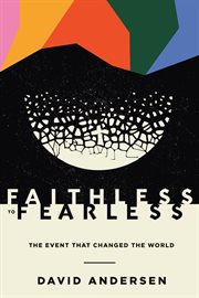 Faithless to Fearless : The Event that Changed the World cover image