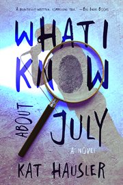 What I Know About July cover image