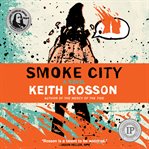 Smoke city : a novel cover image
