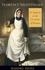 Florence Nightingale : In Tribute to the Century of Women cover image