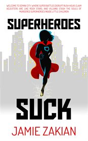 Superheroes suck cover image