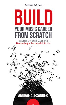 Cover image for Build Your Music Career From Scratch