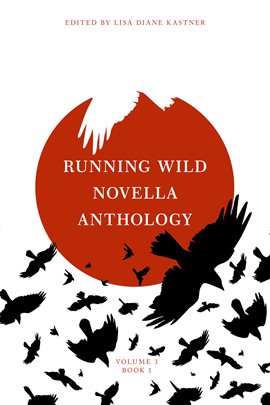 Cover image for Running Wild Novella Anthology Volume 3 Book 1