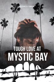 Tough love at Mystic Bay cover image