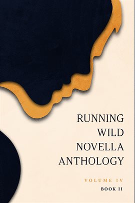 Cover image for Running Wild Novella Anthology, Volume 4 Book 2