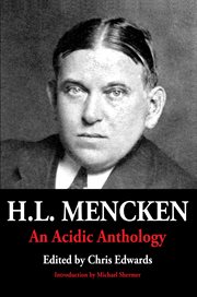 H.L. Mencken : An Acidic Anthology cover image