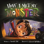 How I Met My Monster : I Need My Monster cover image