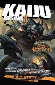 Kaiju rising. II, Reign of monsters cover image