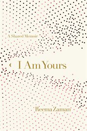 I am yours : a shared memoir cover image
