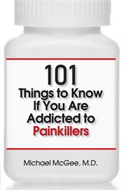 101 things to know if you are addicted to painkillers cover image
