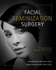 Facial feminization surgery : a road map to facial gender affirmation surgery cover image