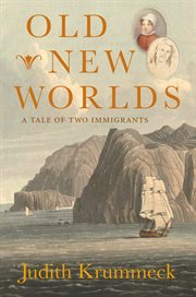 Old new worlds : a tale of two immigrants cover image