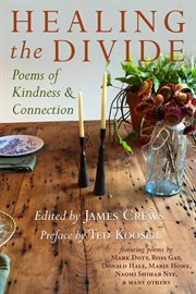 Healing the divide. Poems of Kindness and Connection cover image