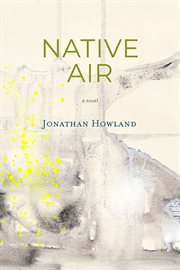 Native air : a novel cover image