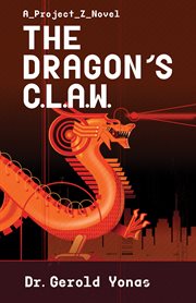 The Dragon's Claw : Project Z cover image