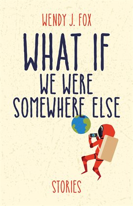 Cover image for What If We Were Somewhere Else