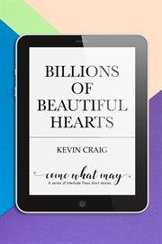Billions of Beautiful Hearts cover image