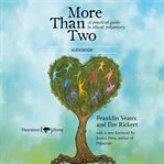 More than two : a practical guide to ethical polyamory cover image
